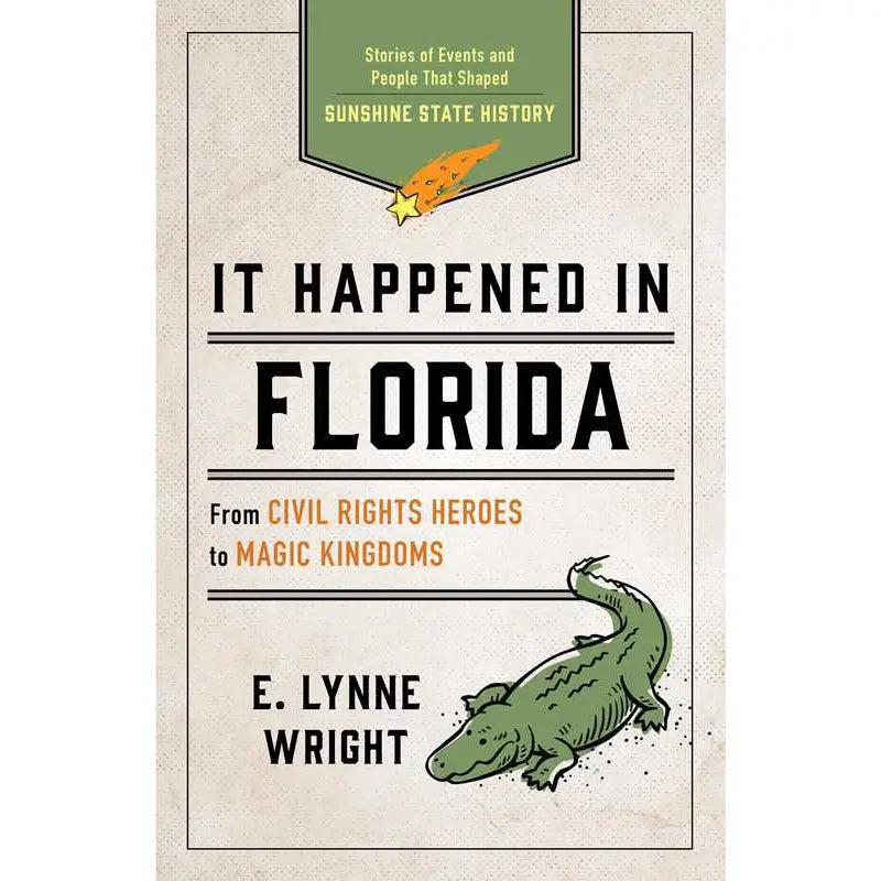 It Happened in Florida By E. Lynne Wright