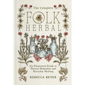 Complete Folk Herbal By Rebecca Beyer