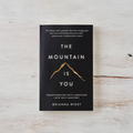 The Mountain is You