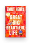 Great Big Beautiful Life - Emily Henry