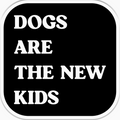Dogs Are The New Kids! - Sticker
