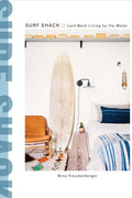 Surf Shack - Laid Back Living by the Water