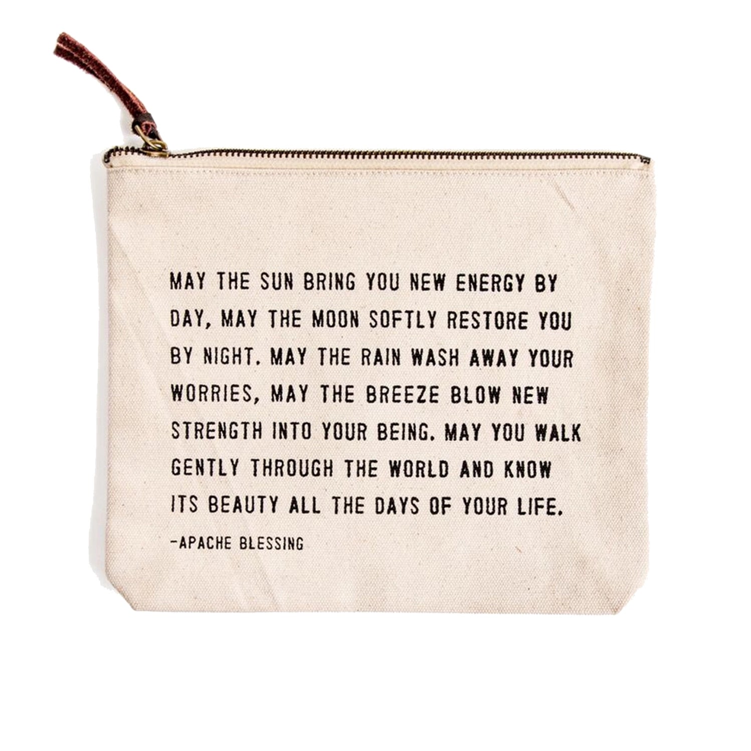 May the Sun Bring You (Apache Blessing) Canvas Zip Bag