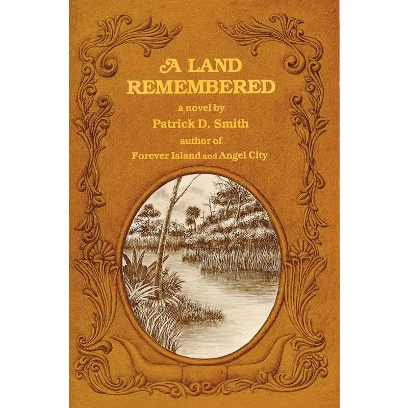 Land Remembered By Patrick D Smith