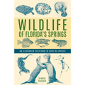 Wildlife of Florida's Springs By Sandra Poucher