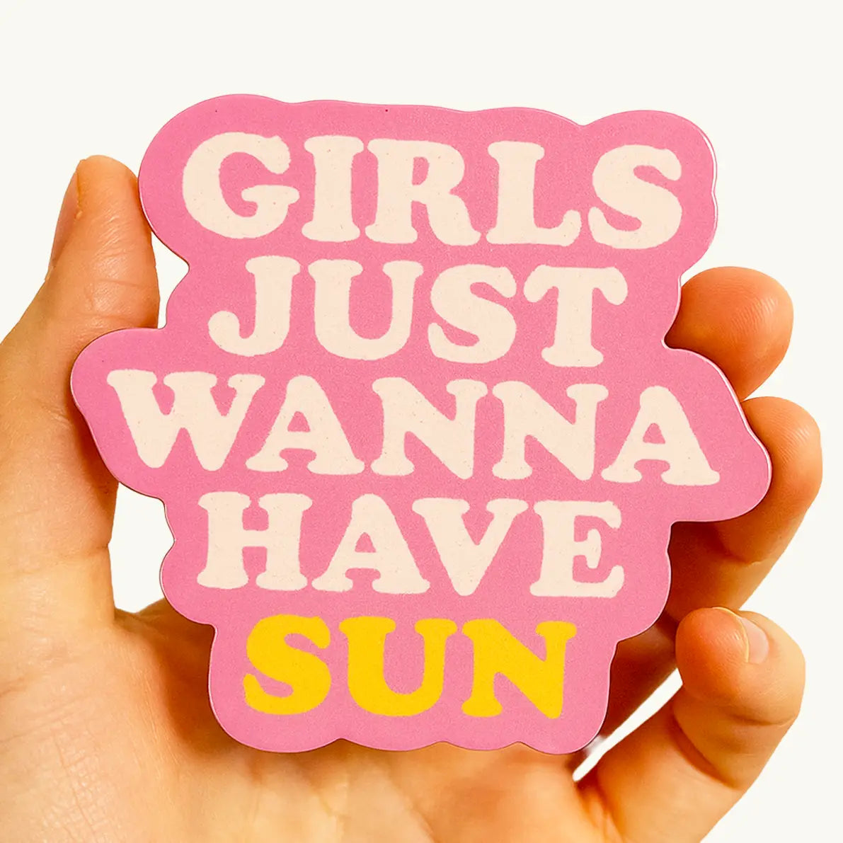 Girls Just Wanna Have Sun Sticker