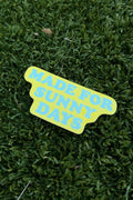 Made for Sunny Days Sticker